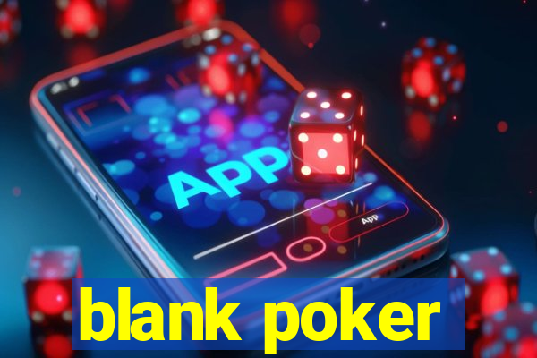 blank poker