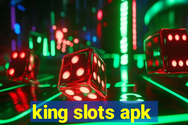 king slots apk