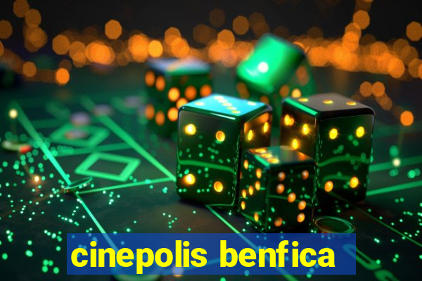 cinepolis benfica