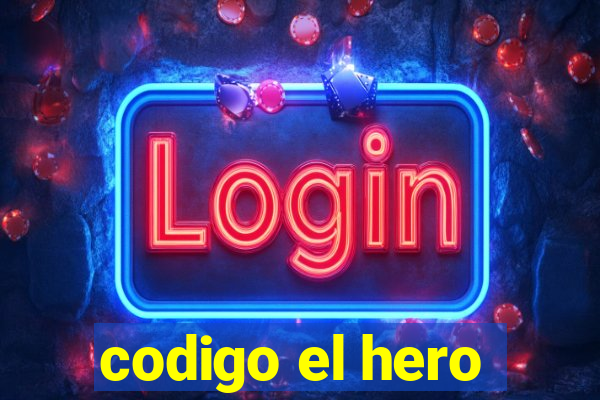 codigo el hero