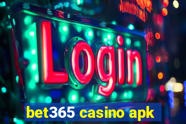 bet365 casino apk