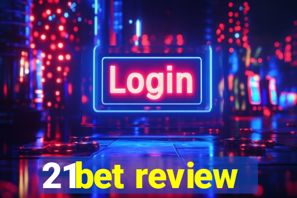 21bet review