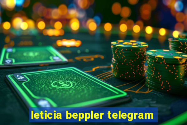 leticia beppler telegram