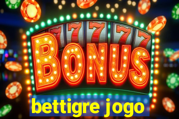 bettigre jogo