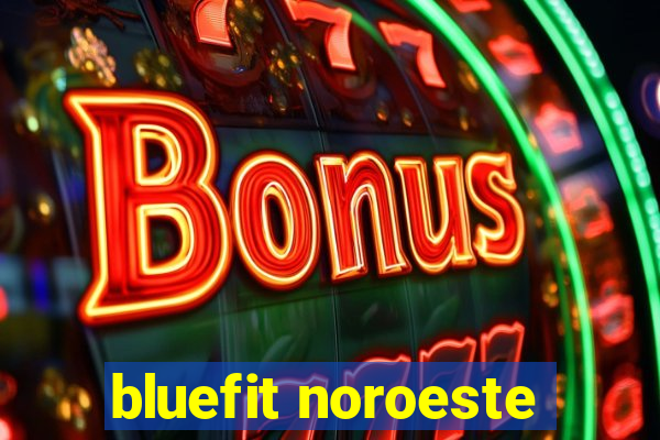 bluefit noroeste