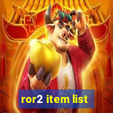 ror2 item list