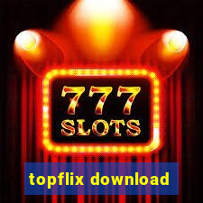 topflix download