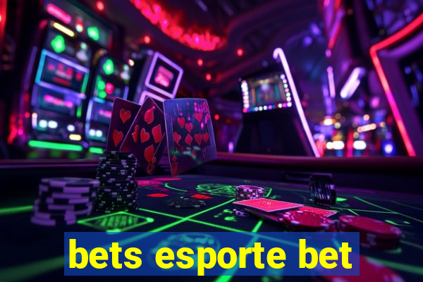 bets esporte bet