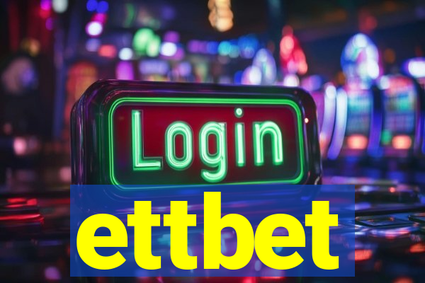 ettbet