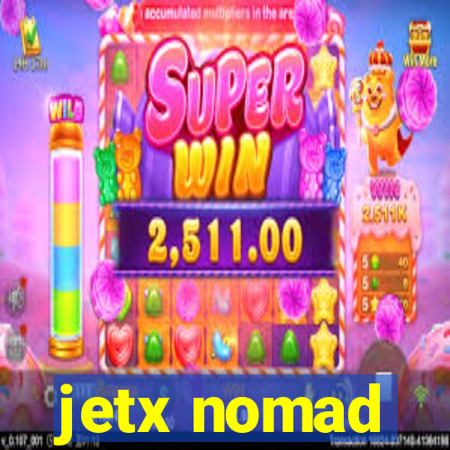 jetx nomad