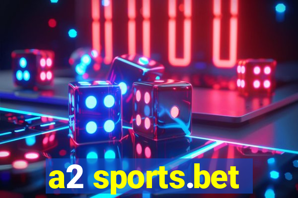 a2 sports.bet