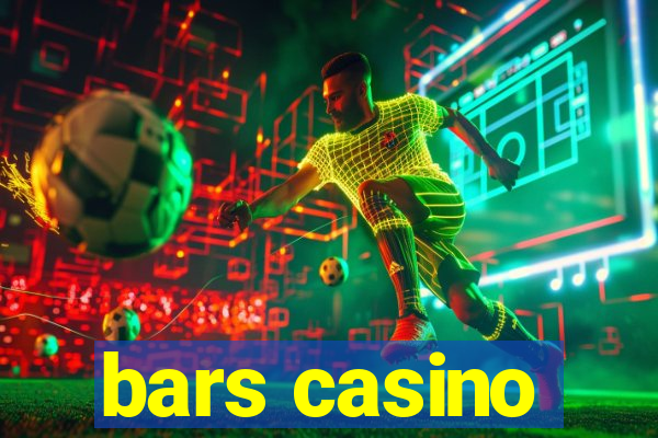 bars casino