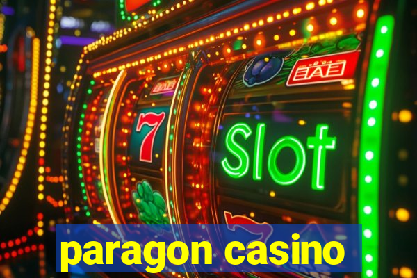 paragon casino