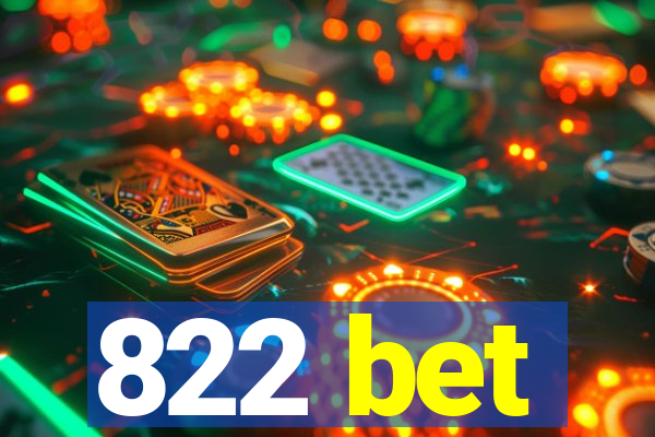 822 bet