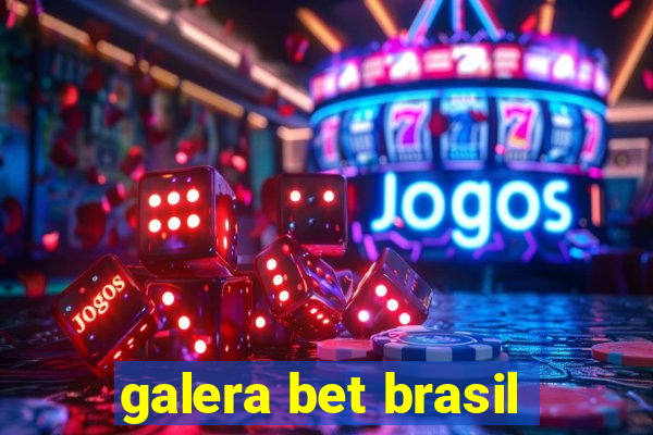 galera bet brasil