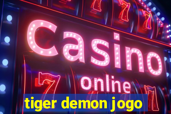 tiger demon jogo