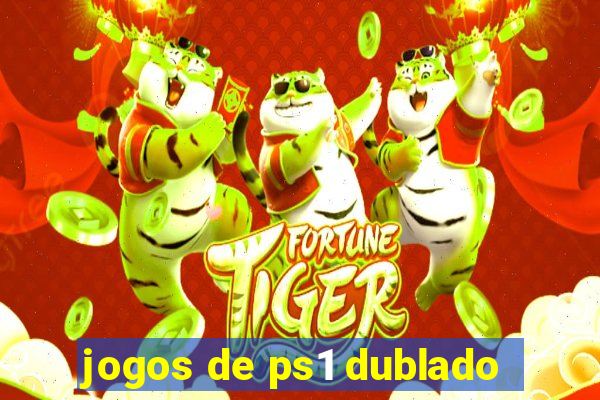 jogos de ps1 dublado