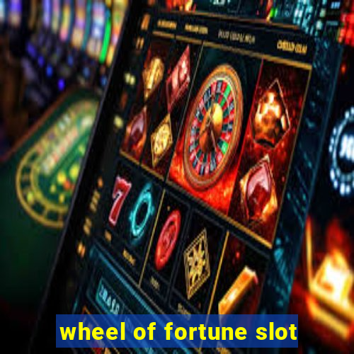 wheel of fortune slot