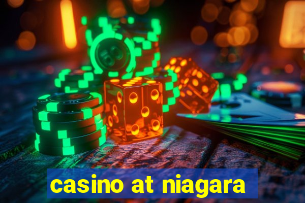 casino at niagara