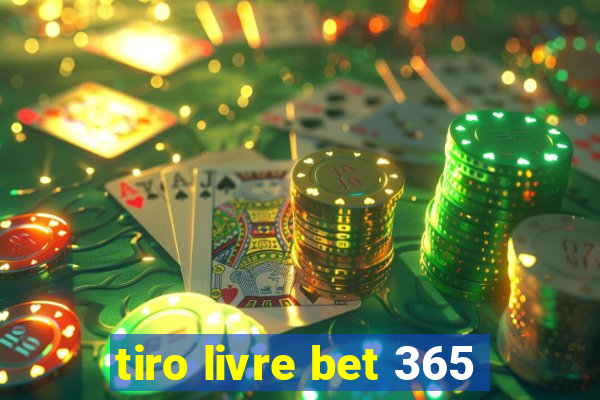 tiro livre bet 365