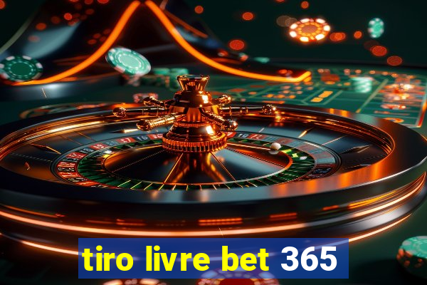 tiro livre bet 365