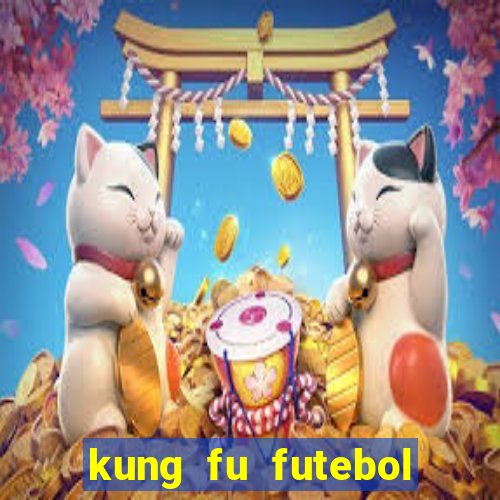 kung fu futebol clube dublado download utorrent