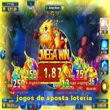 jogos de aposta loteria