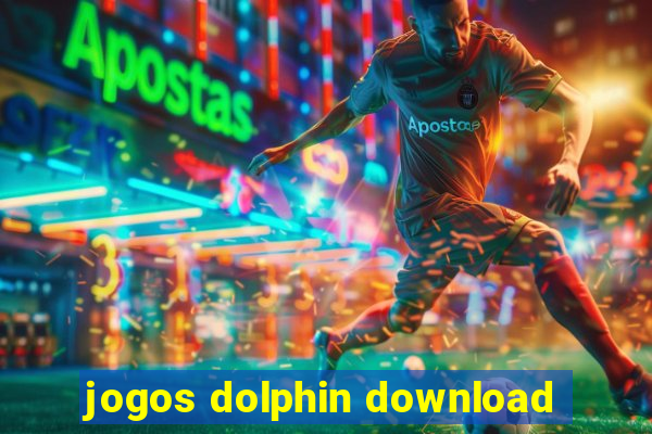 jogos dolphin download