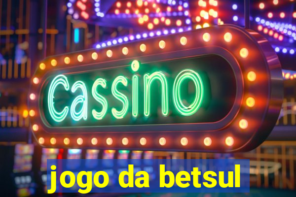 jogo da betsul