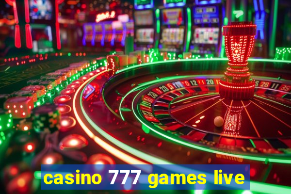 casino 777 games live