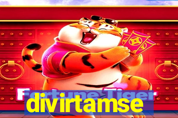 divirtamse