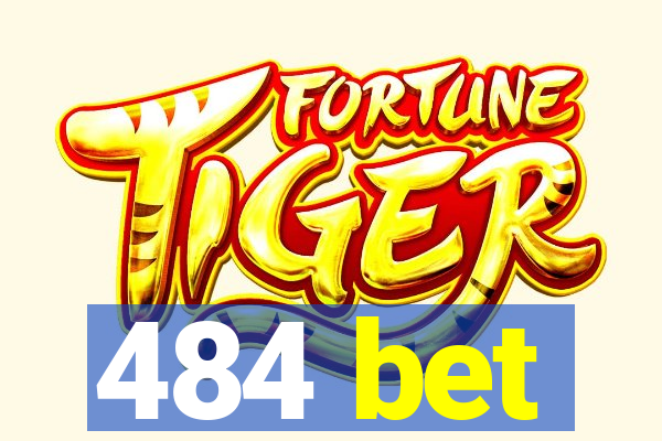 484 bet