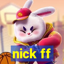 nick ff