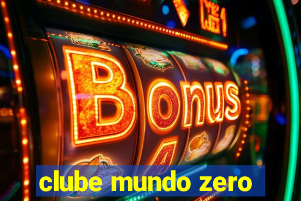 clube mundo zero