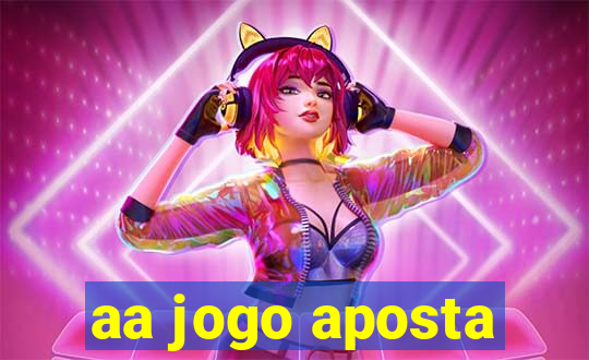 aa jogo aposta