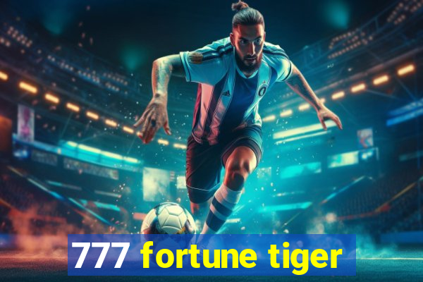 777 fortune tiger