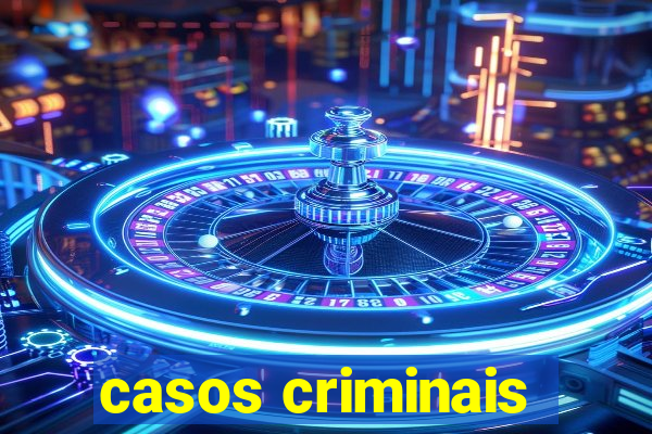 casos criminais