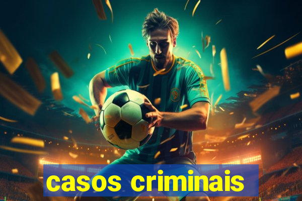 casos criminais