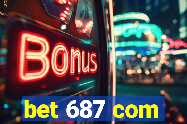 bet 687 com