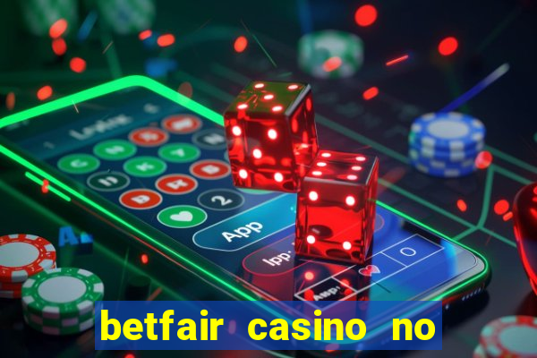 betfair casino no deposit bonus