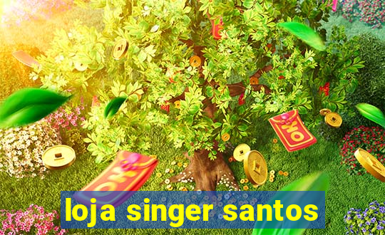 loja singer santos