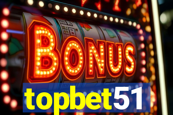 topbet51