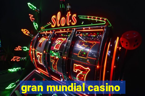 gran mundial casino