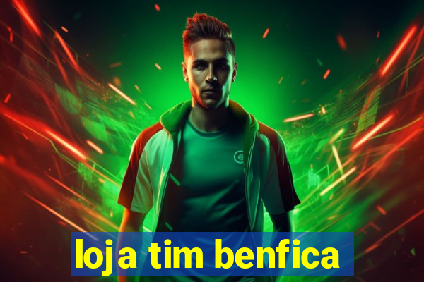 loja tim benfica