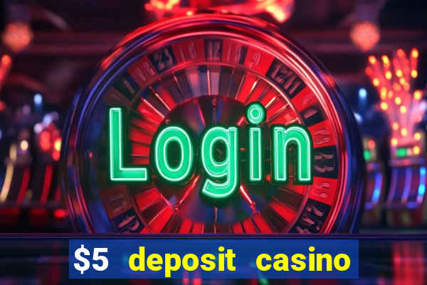 $5 deposit casino nz 2020