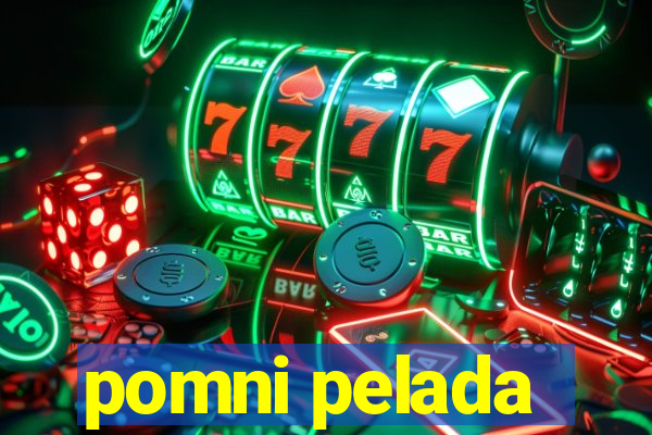 pomni pelada