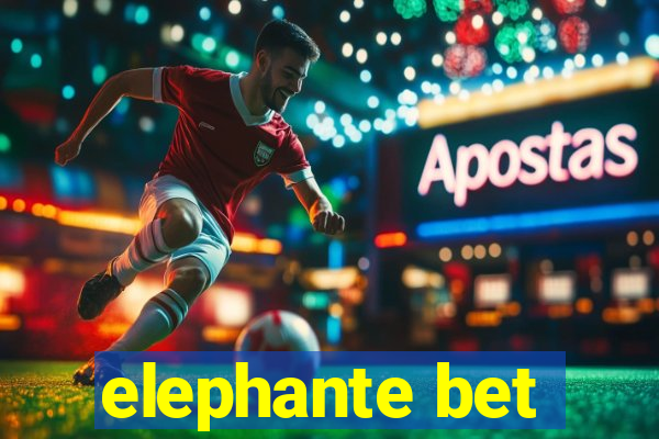 elephante bet