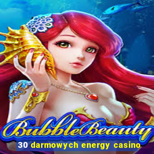 30 darmowych energy casino