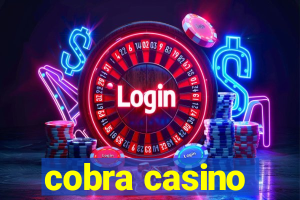 cobra casino