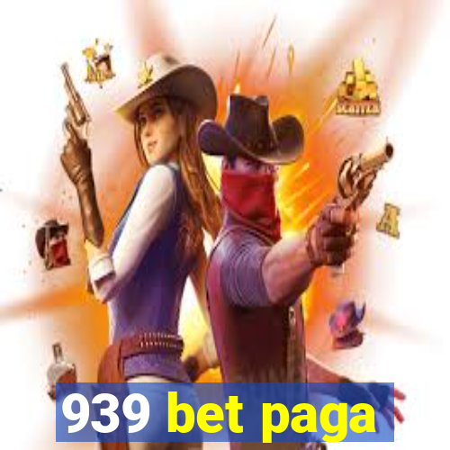 939 bet paga